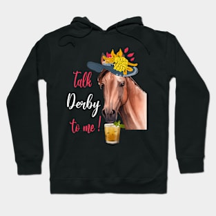 Talk Derby To Me Horse Racing Derby Day Hoodie